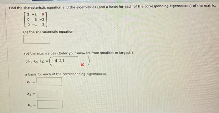 Solved Find the characteristic equation and the eigenvalues | Chegg.com