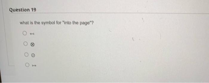 Solved Question 17 what is the symbol for 
