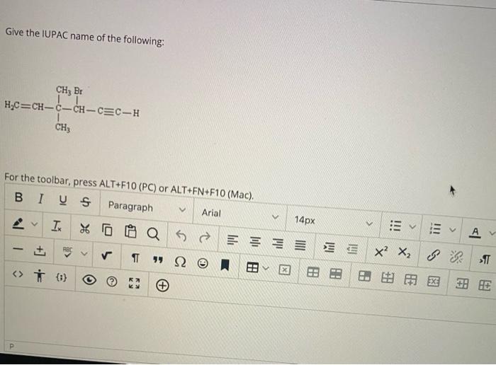 Solved Give The Iupac Name Of The Following Ch3 B Hạc C Chegg Com