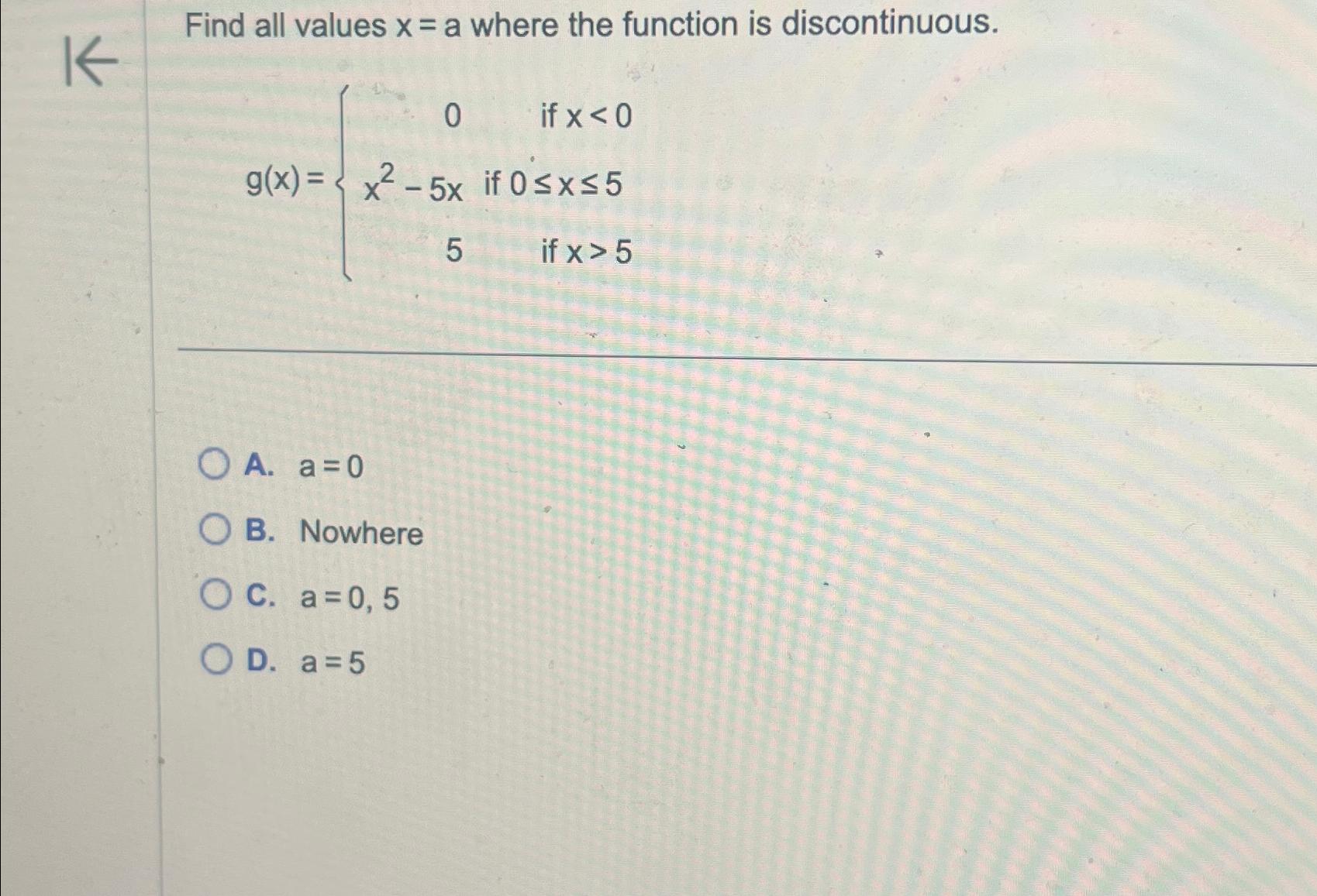 Solved Find All Values Xa Where The Function Is 5612