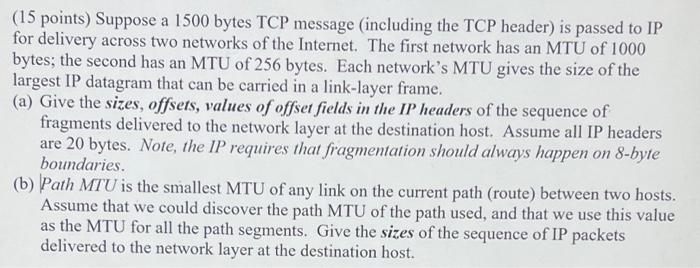 Solved (15 points) Suppose a 1500 bytes TCP message | Chegg.com