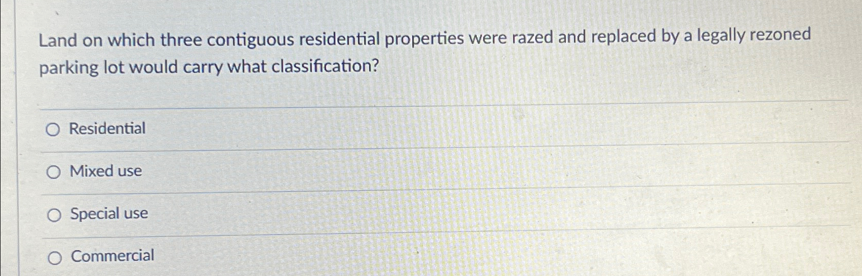 Solved Land on which three contiguous residential properties | Chegg.com