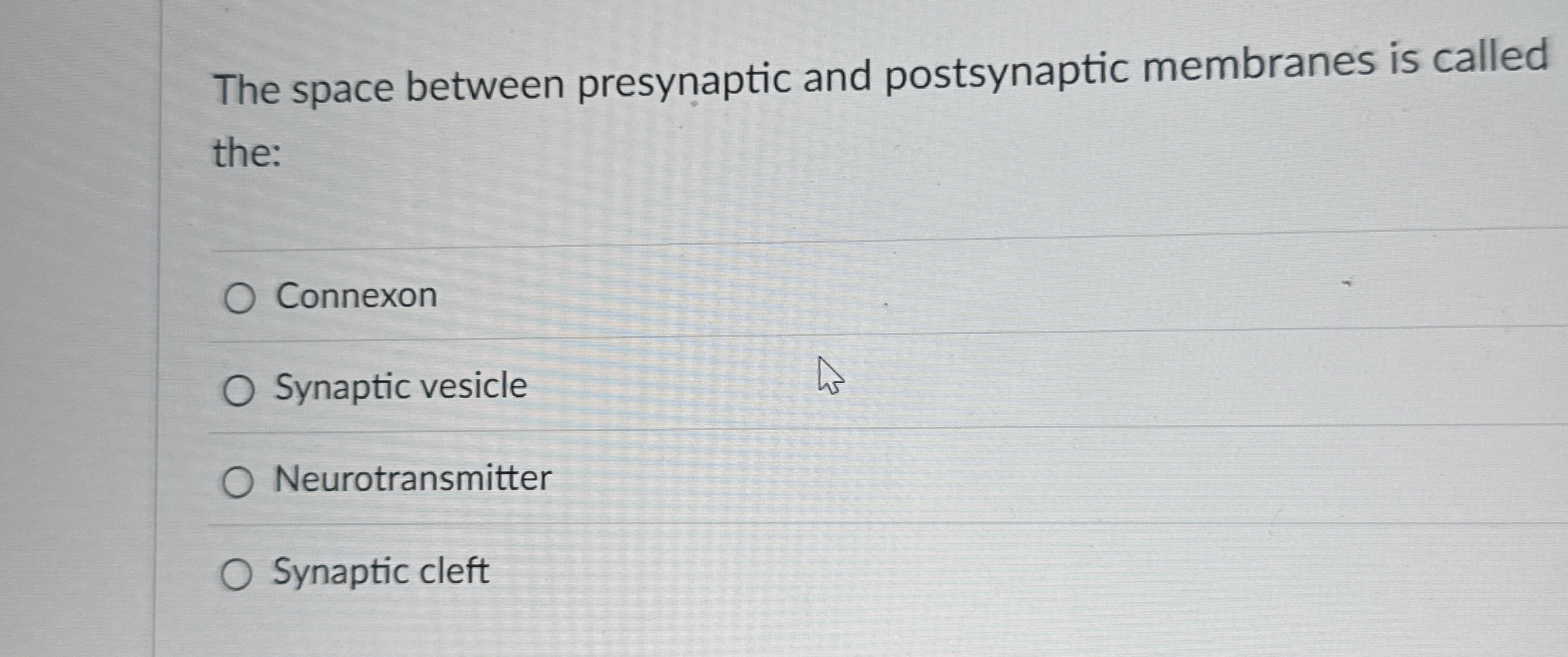 Solved The space between presynaptic and postsynaptic