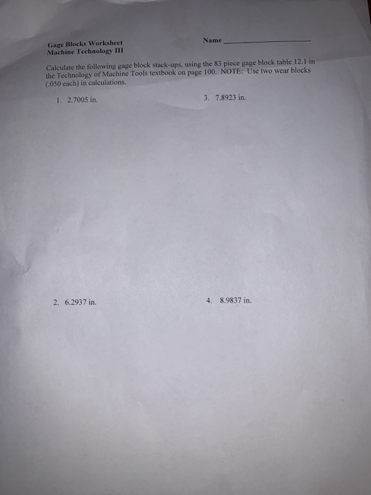 Solved Gage Blocks Worksheet Machine Technology III Name