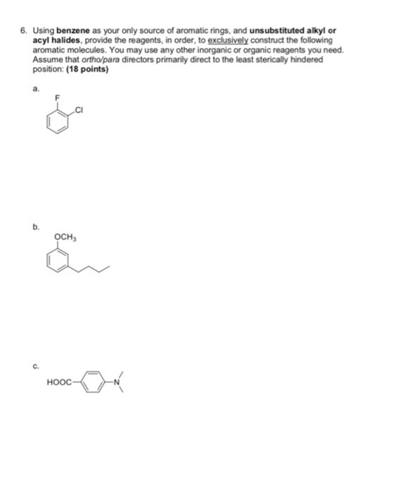 Solved 6. Using benzene as your only source of aromatic | Chegg.com