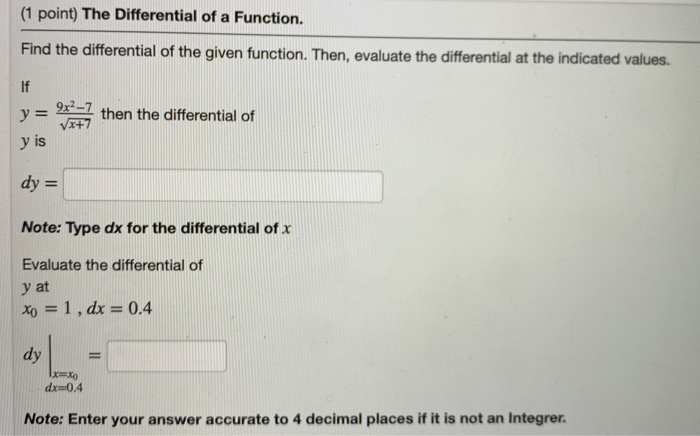 Solved (1 point) The Differential of a Function. Find the | Chegg.com