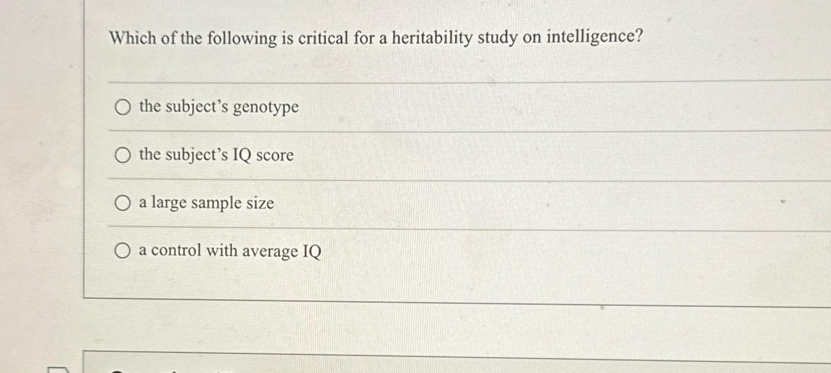 Solved Which of the following is critical for a heritability | Chegg.com