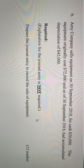 Solved Question 3 (20 marks) a. On 1 August 2018, a company | Chegg.com