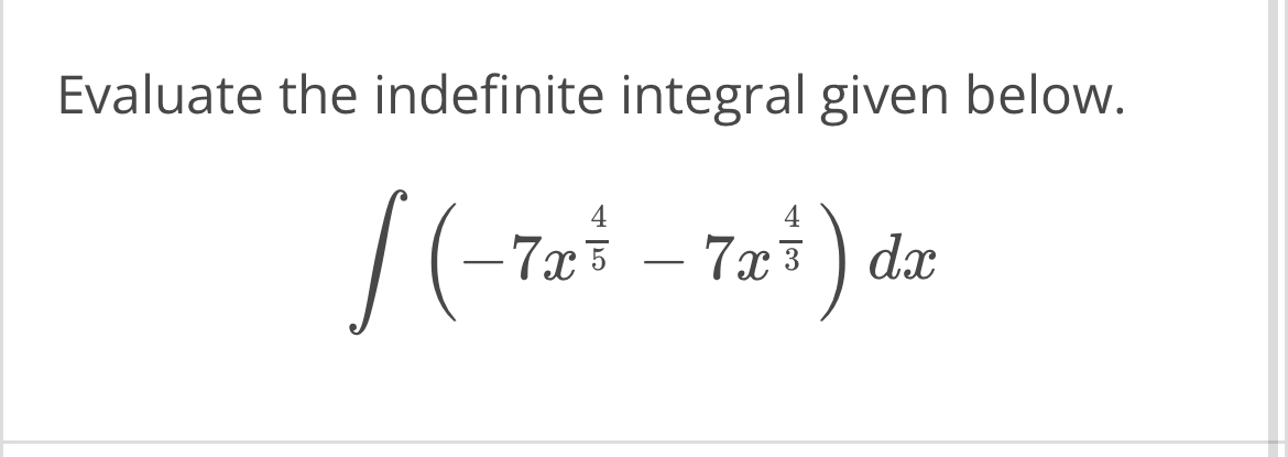 Solved Evaluate the indefinite integral given | Chegg.com