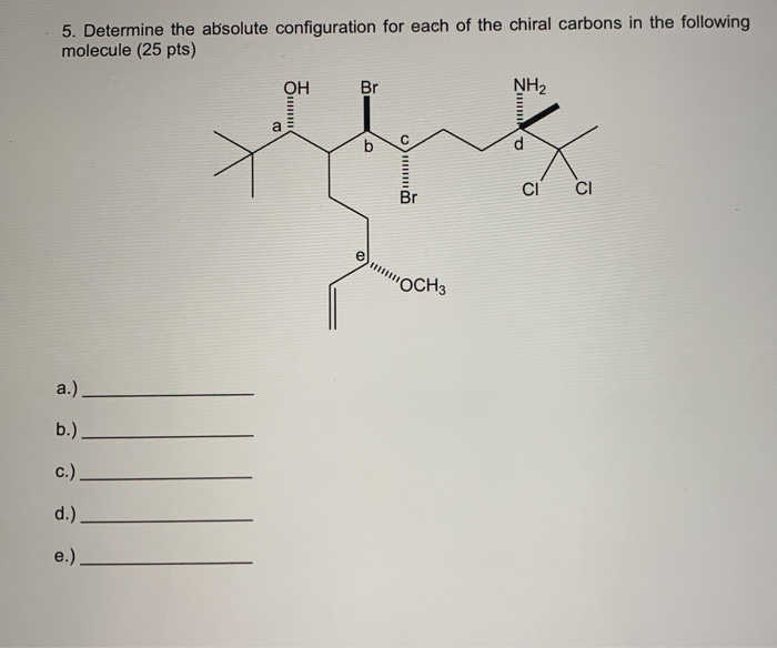 Solved 5. Determine the absolute configuration for each of | Chegg.com