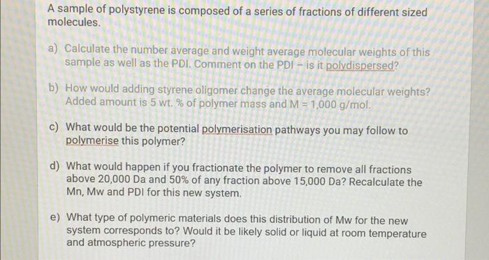 Solved A sample of polystyrene is composed of a series of | Chegg.com