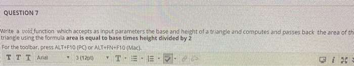 Solved QUESTION 7 Write a void function which accepts as | Chegg.com