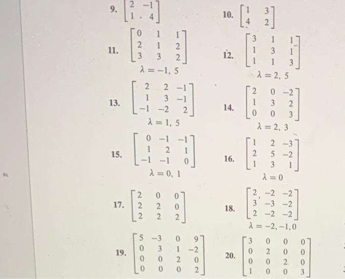Solved Diagonalize the matrices in Exercises 7-20, if | Chegg.com