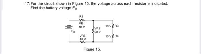 Solved 19. For the circuit shown in Figure 17, find (a) | Chegg.com