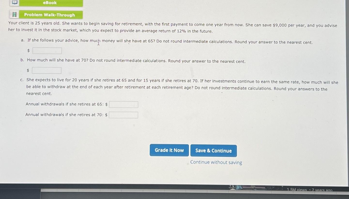 Solved EBookProblem Walk-ThroughYour Client Is 25 ﻿years | Chegg.com