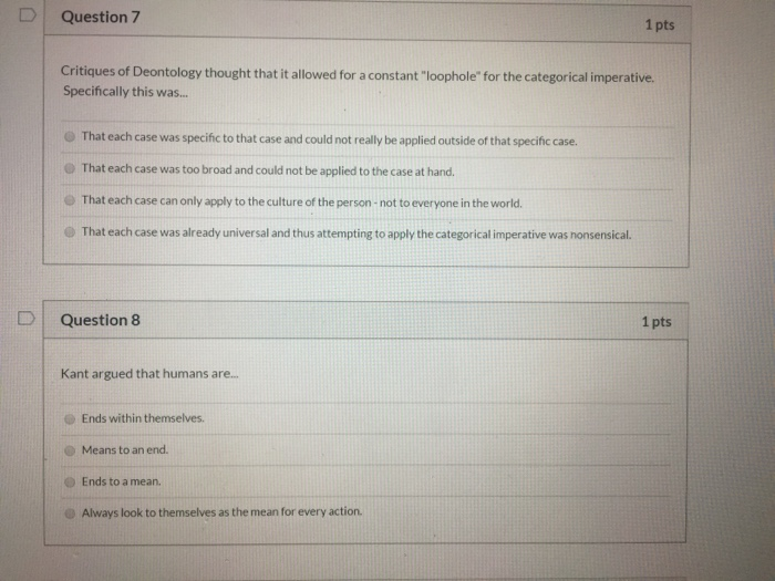 Solved Question 5 1 pts Kant argued that to test an action | Chegg.com