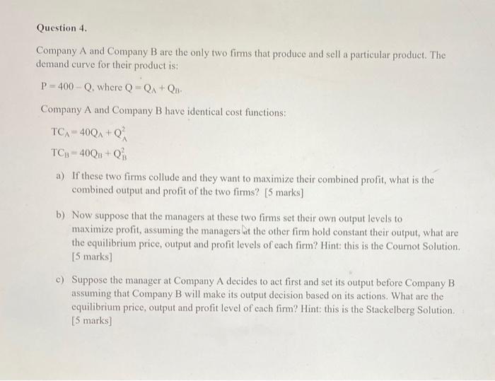 Solved Question 4. Company A And Company B Are The Only Two | Chegg.com