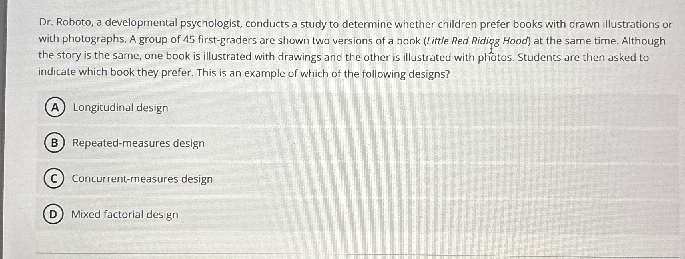 Solved Dr. ﻿Roboto, a developmental psychologist, conducts a | Chegg.com