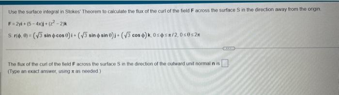 Solved Use the surface integral in Stokes' Theorem to | Chegg.com