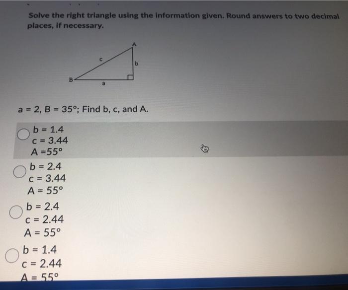 Solved Solve The Right Triangle Using The Information Given