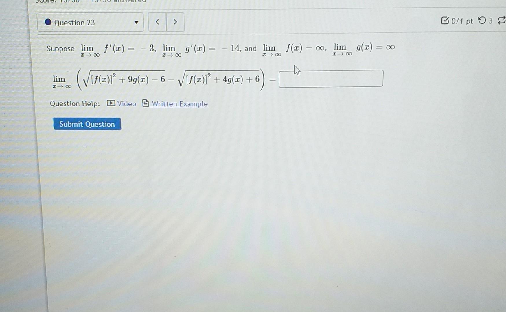 Solved Suppose Limx→∞f′x−3limx→∞g′x−14 And 8753