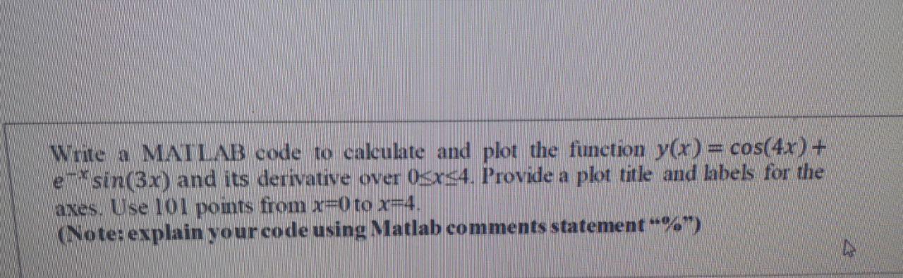 Solved Write a MATLAB code to calculate and plot the | Chegg.com