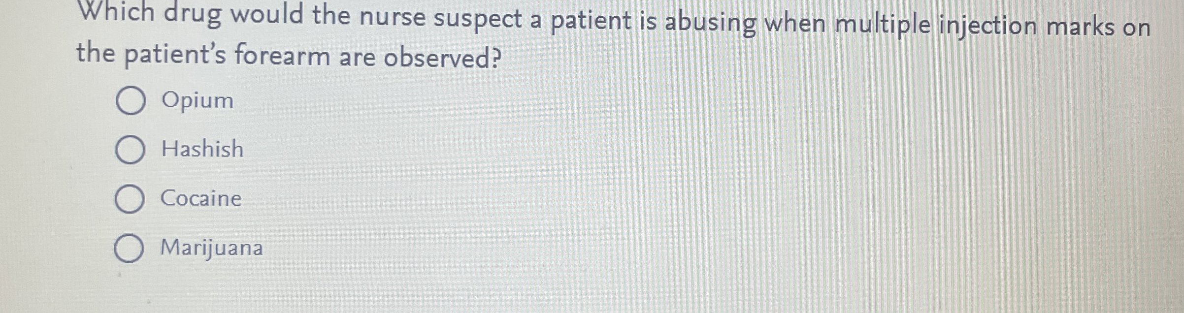 Solved Which drug would the nurse suspect a patient is | Chegg.com