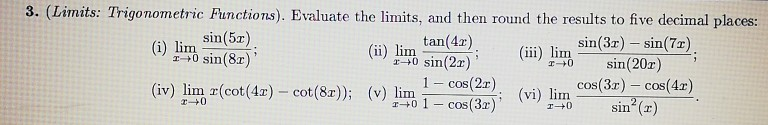 Solved 3. (Limits: Trigonometric Functions). Evaluate the | Chegg.com