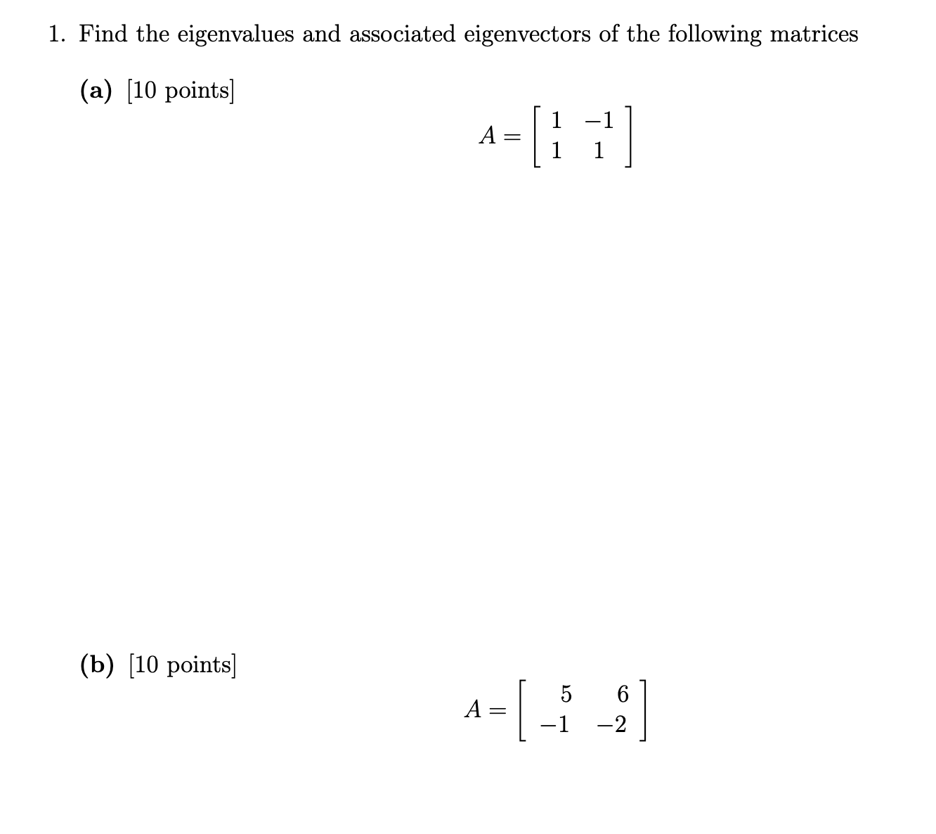 [Solved]: Find the eigenvalues and associated eigenvectors o