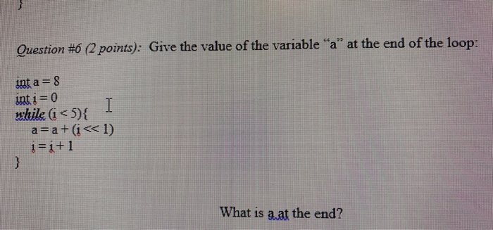 Solved Question #6 (2 points): Give the value of the | Chegg.com