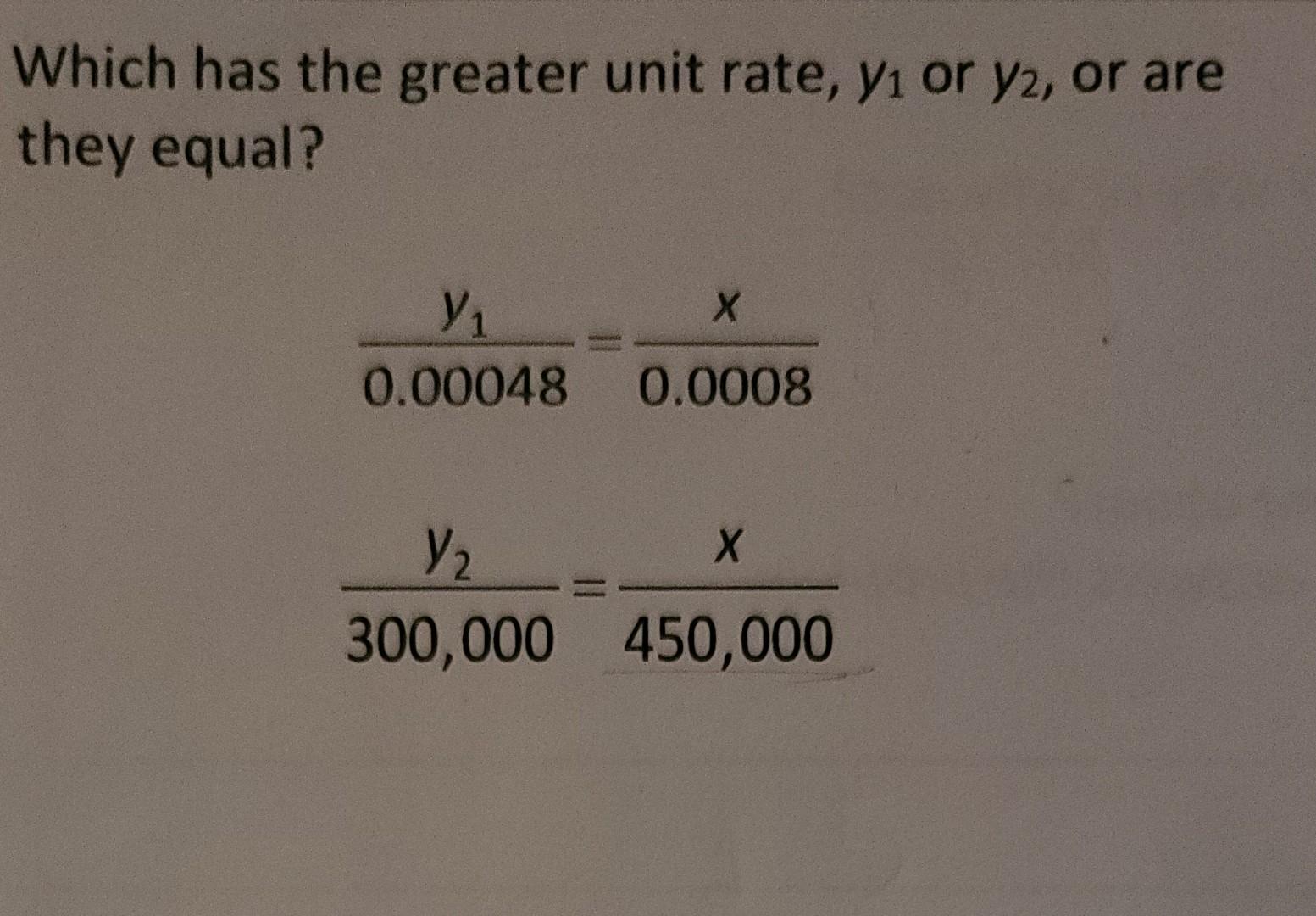Solved Which has the greater unit rate, y1 or y2, or are | Chegg.com