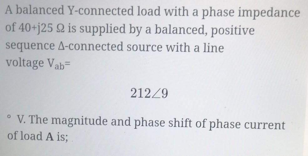 Solved A balanced Y-connected load with a phase impedance of | Chegg.com