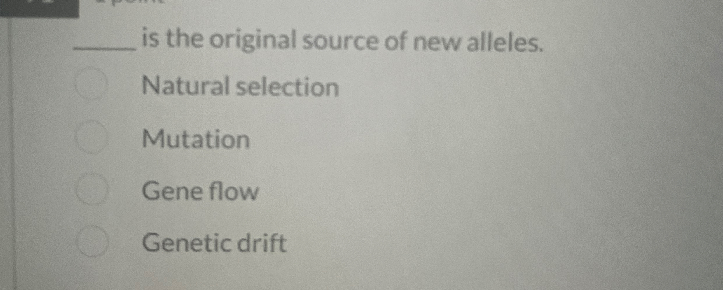 Solved q, ﻿is the original source of new alleles.Natural | Chegg.com