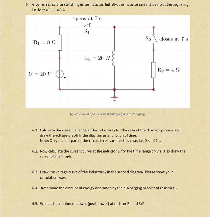 Solved 6. Given is a circuit for switching on an inductor. | Chegg.com