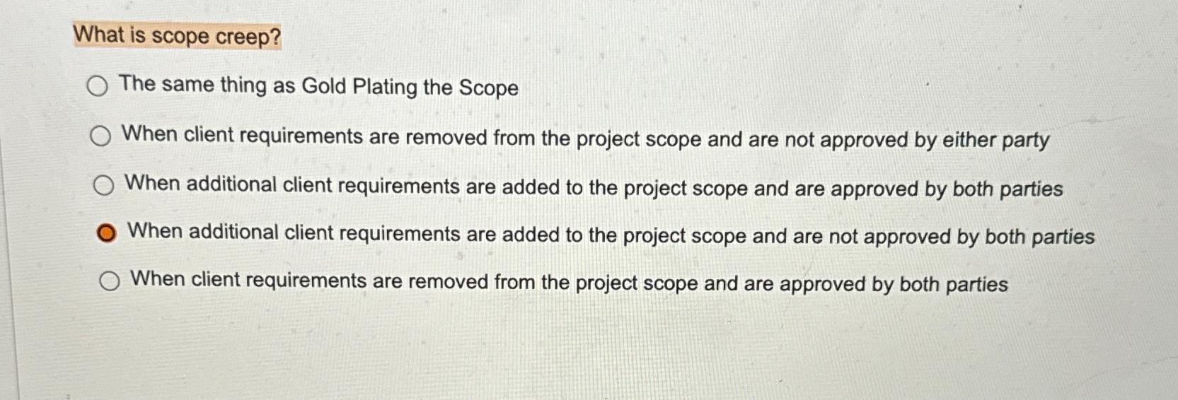 Solved What is scope creep?The same thing as Gold Plating | Chegg.com