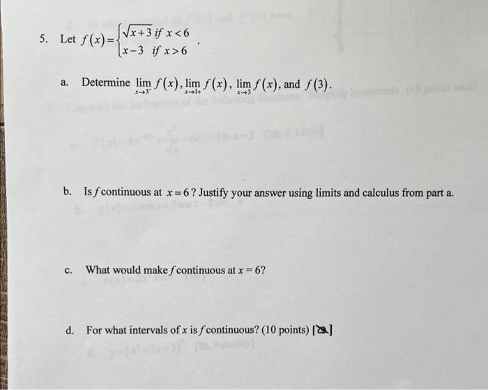 Solved Let f(x)={x+3 if x 6 a. Determine | Chegg.com
