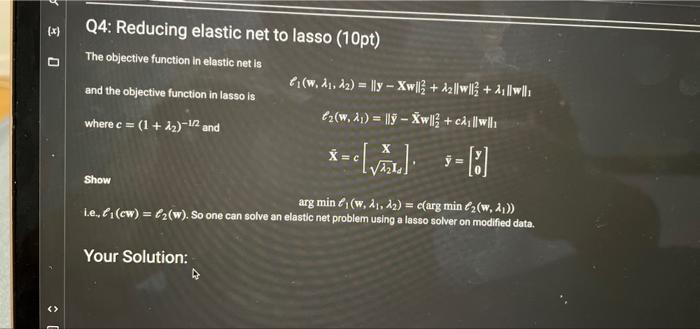 Q4: Reducing elastic net to lasso (10pt) The | Chegg.com