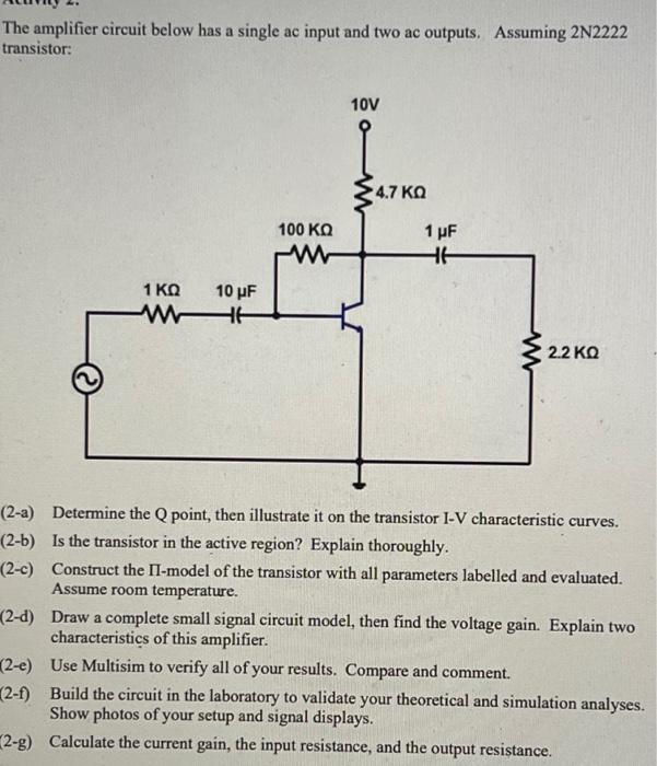 [Solved] The amplifier circuit below has a single ac input