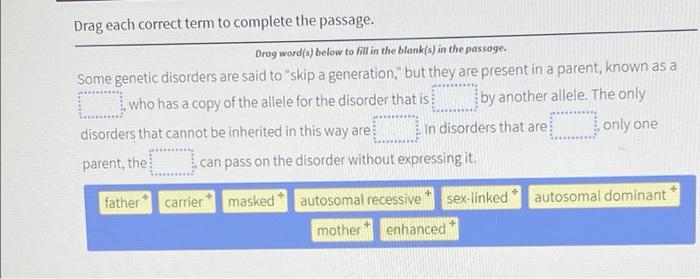 Solved Drag each correct term to complete the passage. Drag | Chegg.com