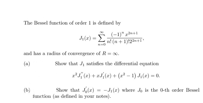 Solved The Bessel function of order 1 is defined by (-1)