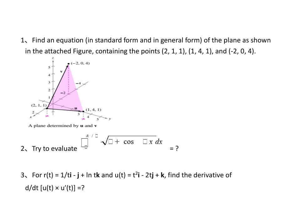 Solved 1, Find an equation (in standard form and in general | Chegg.com