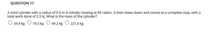 Solved A solid cylinder with a radius of 0.5 m is initially | Chegg.com