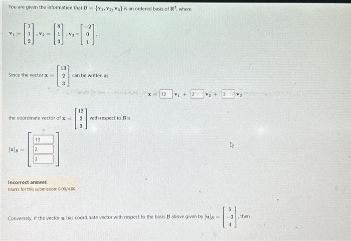 Solved You Are Given The Information That B={v1,v2,v3} Is An | Chegg.com