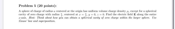 Solved Problem 5 (20 points): A sphere of charge of radius | Chegg.com