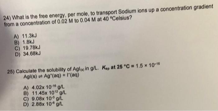 Solved 24 What is the free energy per mole to transport Chegg