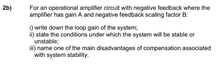 Solved 2b) For An Operational Amplifier Circuit With | Chegg.com