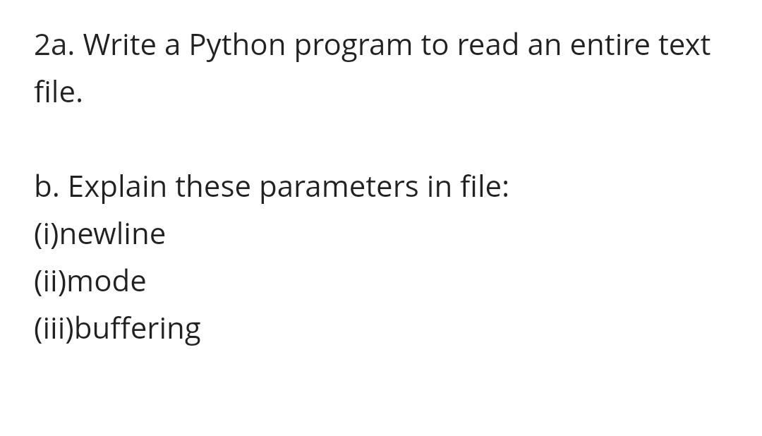 Solved 2a. Write a Python program to read an entire text | Chegg.com