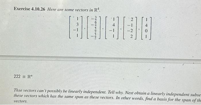 Solved Exercise 4.10.26 Here are some vectors in R4. 222 R | Chegg.com
