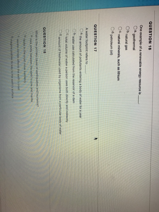 Solved QUESTION 16 One example of a renewable energy | Chegg.com
