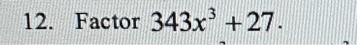 solved-12-factor-343x-27-chegg